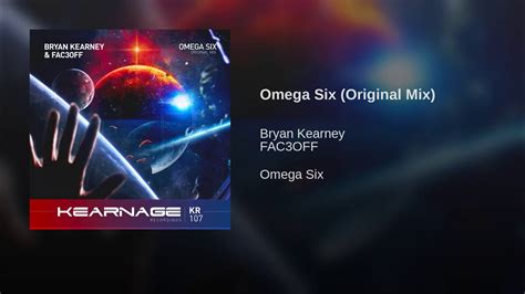 bryan kearney omega six original mix|Omega Six .